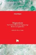 Magnesium: The Wonder Element for Engineering/Biomedical Applications