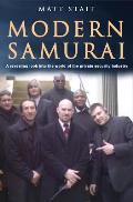Modern Samurai: A revealing look into the world of the private security industry