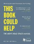 This Book Could Help The Mens Head Space Manual