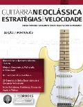 Guitarra Neoclássica: Estratégias e Velocidade