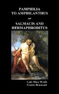 Pamphilia to Amphilanthus AND Salmacis and Hermaphroditus