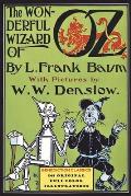 The Wonderful Wizard of Oz: (Illustrated first edition. 148 original full-color illustrations)