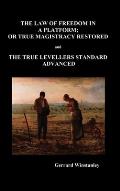 Law of Freedom in a Platform, or True Magistracy Restored and the True Levellers Standard Advanced (Paperback)