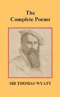 The Complete Poems of Thomas Wyatt