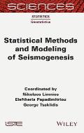 Statistical Methods and Modeling of Seismogenesis