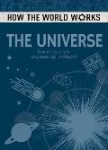 How the World Works The Universe From the Big Bang to the present day & beyond