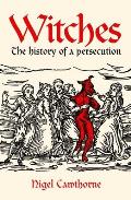 Witches The history of a persecution