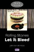 The Rolling Stones - Let It Bleed: Rock Classics