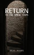 Return to the Spiral Steps