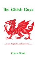 The Welsh Boys: A story of aspiration, truth and justice