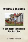 Worton & Marston: A Community Remembers The Great War