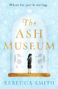 The Ash Museum: 'A Timely and Acutely Observed Novel about Family and the Circle of Life' Carmel Harrington