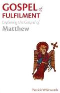 Gospel of Fulfilment: Exploring the Gospel of Matthew