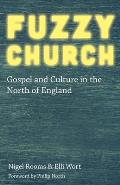 Fuzzy Church: Gospel and Culture in the North of England