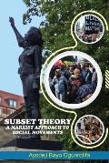 Subset Theory: A Marxist Approach to Social Movements