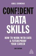 Confident Data Skills How to Work with Data & Futureproof Your Career
