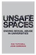 Unsafe Spaces: Ending Sexual Abuse in Universities