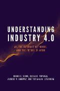 Understanding Industry 4.0: Ai, the Internet of Things, and the Future of Work