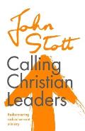 Calling Christian Leaders: Rediscovering radical servant ministry