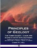 Principles of Geology: The Three Books - Complete in One Edition with Diagrams; The Modern Changes of the Earth and Its Inhabitants Considere