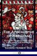 The Apocalypse of Abraham: Edited, With a Translation from the Slavonic Text and Notes