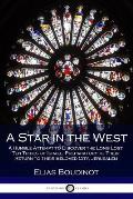 A Star in the West: A Humble Attempt to Discover the Long Lost Ten Tribes of Israel; Preparatory to Their Return to Their Beloved City, Je