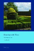 Dancing with Time: The Garden as Art