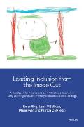 Leading Inclusion from the Inside Out: A Handbook for Parents and Early Childhood Teachers in Early Learning and Care, Primary and Special School Sett