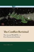 The Conflict Revisited: The Second World War in Post-Postmodern Fiction