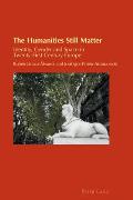 The Humanities Still Matter: Identity, Gender and Space in Twenty-First-Century Europe