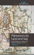 Plantations by Land and Sea: North Channel Communities of the Atlantic Archipelago c.1550-1625