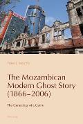 The Mozambican Modern Ghost Story (1866-2006): The Genealogy of a Genre