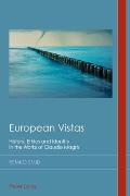 European Vistas: History, Ethics and Identity in the Works of Claudio Magris