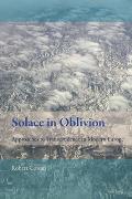 Solace in Oblivion: Approaches to Transcendence in Modern Europe