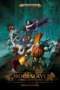 Ghoulslayer Gotrek Warhammer Age of Sigmar Warhammer Fantasy