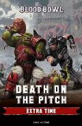 Blood Bowl Death on the Pitch Extra Time