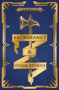 Sacrosanct & Other Stories Age of Sigmar Warhammer Fantasy