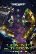 Infinite & The Divine Warhammer 40K