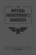 Warhammer 400000 Imperial Infantrymans Handbook
