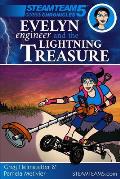 Evelyn Engineer and the Lightning Treasure: (steamteam 5 Chronicles)