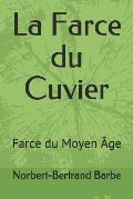 La Farce du Cuvier: Farce du Moyen ?ge