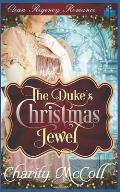 The Duke's Christmas Jewel: Clean Regency Romance