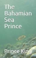 The Bahamian Sea Prince