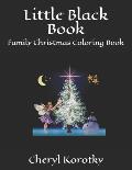 Little Black Book: Family Christmas Coloring Book