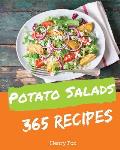 Potato Salads 365: Enjoy 365 Days with Amazing Potato Salad Recipes in Your Own Potato Salad Cookbook! [book 1]