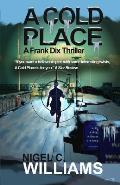 A Cold Place: Book 2 in the Frank Dix Thrillers