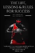 Lebron James: The Life, Lessons & Rules for Success
