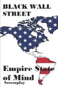 Black Wall Street: Empire State of Mind - Screenplay