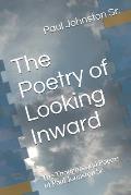 The Poetry of Looking Inward: The Thoughts and Poems of Paul Johnston Sr.