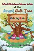 What Christmas Means to Me at the Angel Oak Tree - Coloring Book: A Story of Family, Friends, Giving & Love